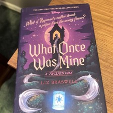 What Once Was Mine : A Twisted Tale by Liz Braswell (2021, Hardcover)