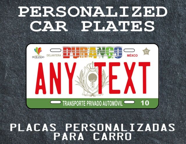 DURANGO CAR PLATE / PLACA PARA CARRO DE DURANGO /CAR PLATE ESTADOS DE MEXICO DURANGO CAR PLATE / PLACA PARA CARRO DE DURANGO /CAR PLATE ESTADOS DE MEXICO