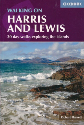 Barrett:Walking on Harris and Lewis.30 day walks exploring the islands [sehr gut