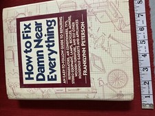 How to Fix Damn Near Everything by Franklynn Peterson