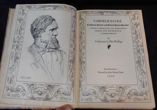 Cornelius Cole, California Pioneer and US Senator, Catherine Phillips, Rare 1929 - Picture 6 of 17