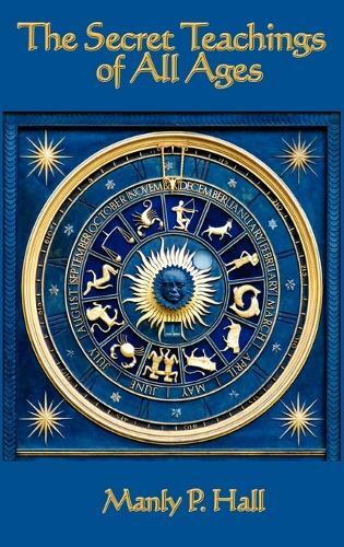 Manly P Hall The Secret Teachings Of All Ages (gebundene Ausgabe) (us