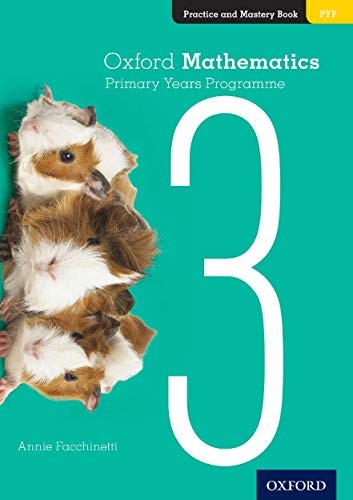 Oxford Mathematics Primary Years Programme Practice And Mastery Book 3 Annie Facchinetti - Image 3