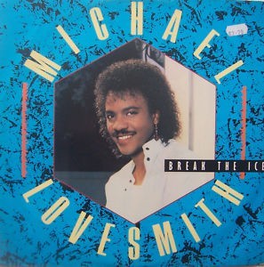 Michael Lovesmith - Break The Ice (12'')