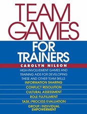Team Games for Trainers (McGraw-Hill Training Series) By Carolyn