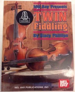 MEL-BAY-TWIN-FIDDLING-By-Stacy-Phillips-1996-Paperback