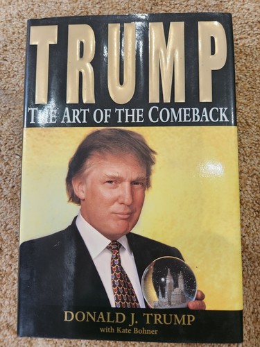 Trump: The Art of the Comeback by Donald J. Trump - First Edition, Hardcover, VG