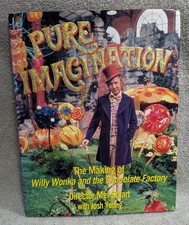 Pure Imagination Making of Willy Wonka & Chocolate Factory Hardcover DJ First Ed