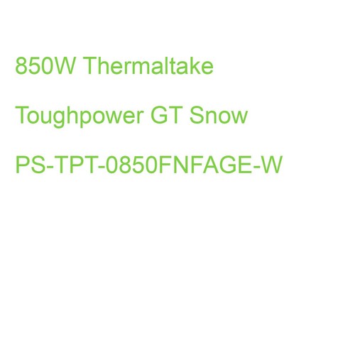 850W Thermaltake Toughpower GT Snow PS-TPT-0850FNFAGE-W (4711475648203) - Bild 1 von 2