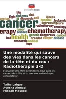 Talha Laique (U. A.) | Une Modalité Qui Sauve Des Vies Dans Les Cancers De La...
