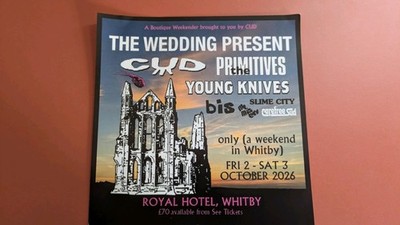 Gig Flyer The Wedding Present, CUD, The Primitives,Young Knives, Bis, Slime City