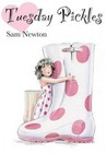 Tuesday Pickles by Sam Newton (Paperback, 2014)