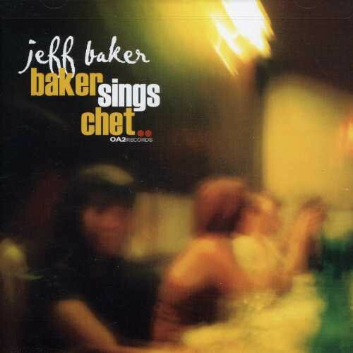 Baker Sings Chet by Jeff Baker - Sealed CD (2003) - Imagen 1 de 1
