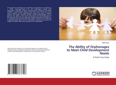 Marta Zych | The Ability of Orphanages to Meet Child Development Needs | Buch