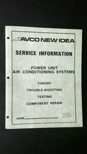 AVCO New Idea Power Unit Air Conditioning System Service Manual 1981