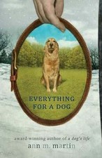 Everything for a Dog by Ma Martin, Ann M, Ba: Used