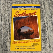 Southwest : Utah, Arizona, and New Mexico (National Geographic's Driving Guides,
