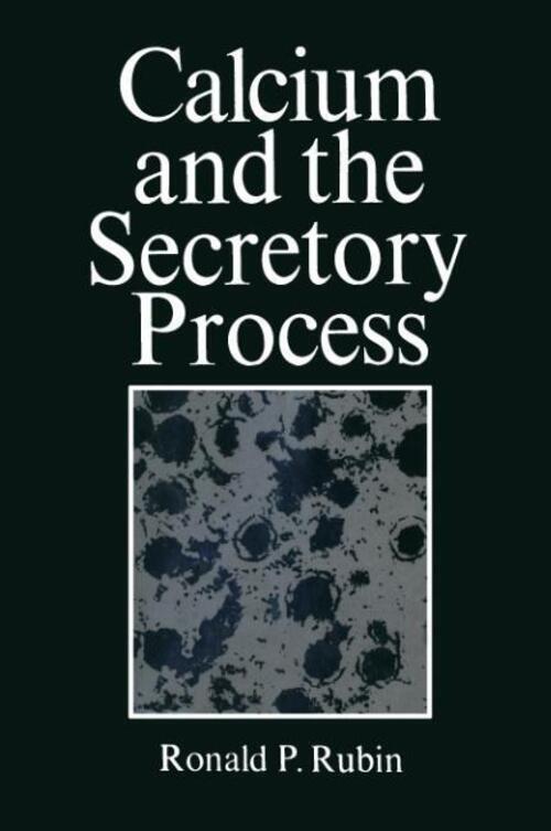 Ronald Rubin | Calcium And The Secretory Process | Taschenbuch |