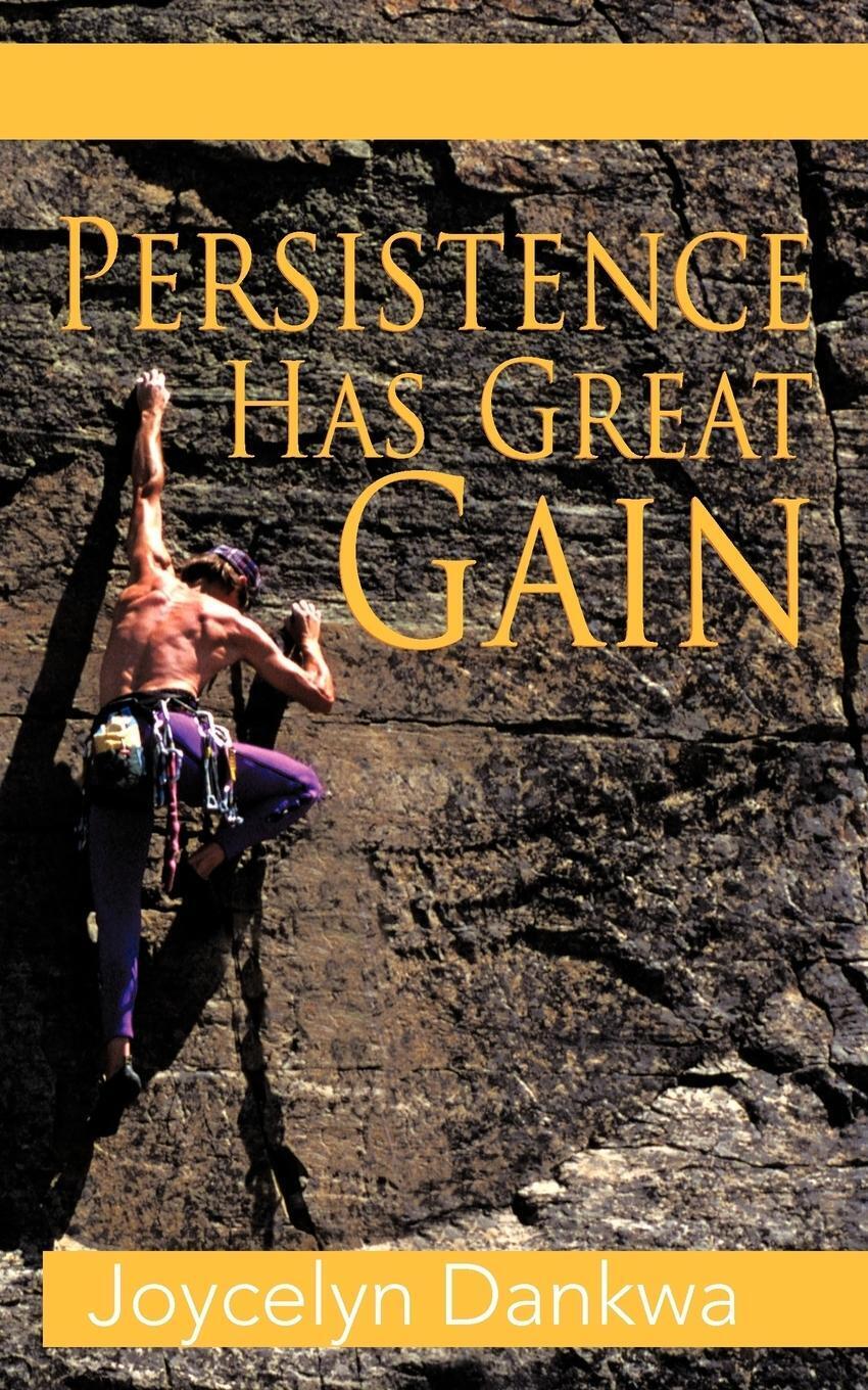 Thumbnail - Joycelyn Dankwa | Persistence Has Great Gain | Taschenbuch | Englisch