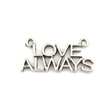 Word Charm Connector Antiqued Silver Love Always Pendant Link Jewelry Supplies