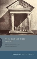 Caroline Johnson Hodge | The God Of This House | Buch | Englisch (2025)