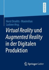 Virtual Reality und Augmented Reality in der ...