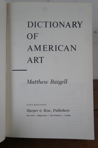 Dictionary of American Art Matthew Baigell 1st Edition Hardback 1979 - Picture 6 of 11