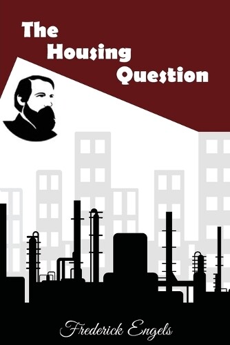 Thumbnail - Frederick Engels The Housing Question (taschenbuch) (us Import)