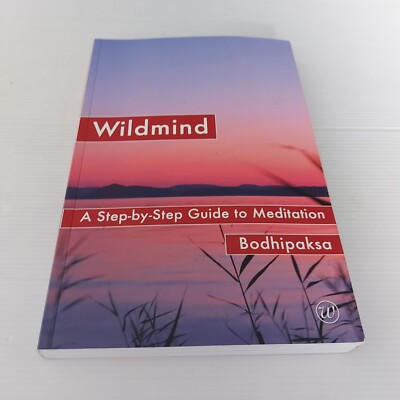 Wildmind A Step By Step Guide To Meditation By Bohdipaska PB In Aust now Meditat