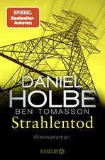 Daniel Holbe; Ben Tomasson / Strahlentod