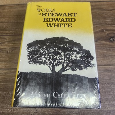 African Camp Fires, The Works of Stewart Edward White New! Sealed!