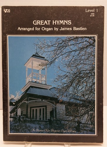 Great Hymns Jame Bastien Sheet Music Song Book Organ M36