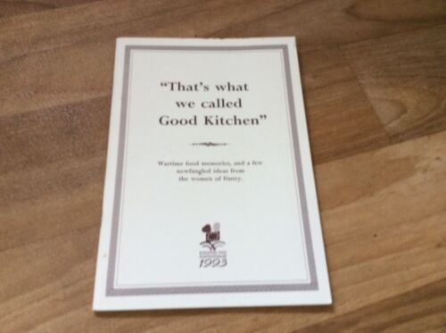 "THAT'S WHAT WE CALLED GOOD KITCHEN"- WOMEN OF FINTRY,- DUNDEE INTEREST BOOK- FP - Picture 1 of 10