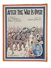 1918 WWI Military Sheet Music After the War is Over by Pourmon Sterling Woodruff