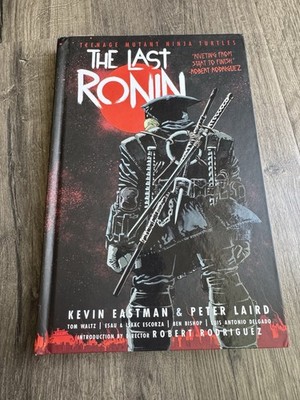 Teenage Mutant Ninja Turtles The Last Ronin Hardcover Kevin Eastman IDW TMNT