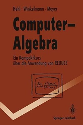 Computer-Algebra: Ein Kompaktkurs über die Buch Springer Berlin Heidelberg