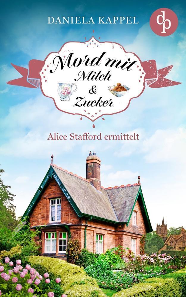Thumbnail - Mord Mit Milch Und Zucker | Alice Stafford Ermittelt | Daniela Kappel