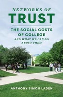 Networks Of Trust | The Social Costs Of College And What We Can Do About Them