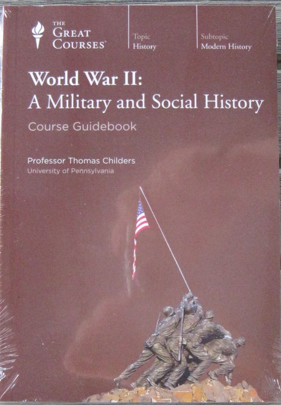Great Courses-World War II: A Military and Social History, New