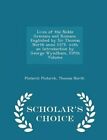Lives of the Noble Grecians and Romans. Englished by Sir Thomas North Anno 1579, with an Introduction by George Wyndham, Fifth Volume - Scholar's Choice Edition by Plutarch Plutarch, Thomas North (Paperback / softback, 2015)