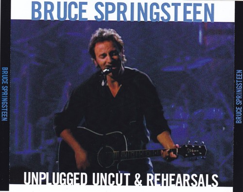 BRUCE SPRINGSTEEN - UNPLUGGED UNGESCHNITTEN & PROBEN (3CD) - Bild 1 von 2