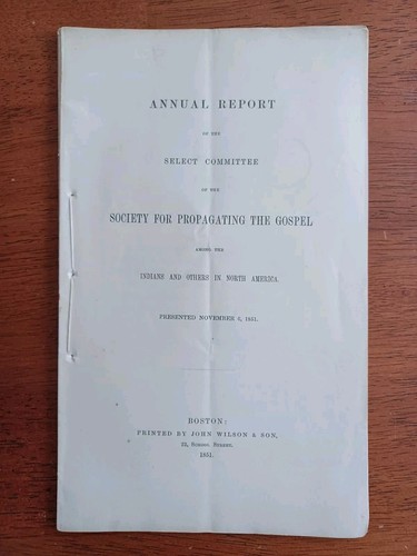 Francis Parkman Society for Propagating the Gospel Among Indians - 1851