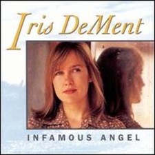 Infamous Angel by Iris Dement: Used