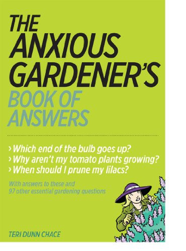 The Anxious Gardener's Book of Answers by Teri Dunn Chace - Picture 1 of 1