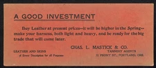 Chas. L. Mastick & Co. Portland, OR c1920's Ink Blotter "Buy Leather at Present"