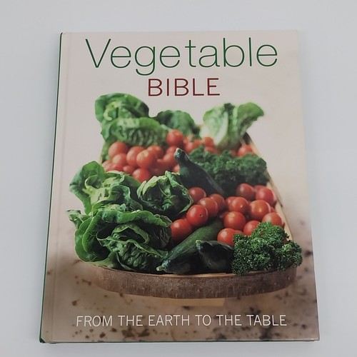 Vegetable Bible From the Earth to the Table Love Food Cookbook Recipes Hardcover - Picture 2 of 14