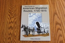 Map Guide to American Migration Routes 1735-1815 William Dollarhide PB