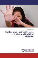 Hidden And Indirect Effects Of War And Political Violence Yuliya Lyamzina Buch