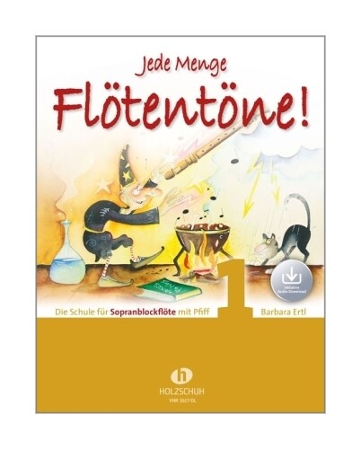 Jede Menge Flötentöne Die Schule Für Sopranblockflöte Mit Pfiff (mit