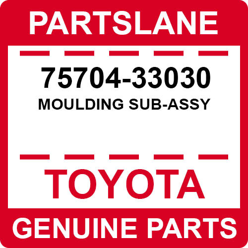 75704-33030 Toyota OEM Genuine MOULDING SUB-ASSY - Picture 1 of 1